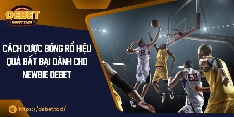 cách cược bóng rổ hiệu quả